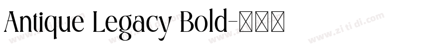 Antique Legacy Bold字体转换